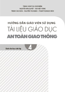 Hướng dẫn giáo viên sử dụng tài liệu giáo dục An toàn giao thông Lớp 4