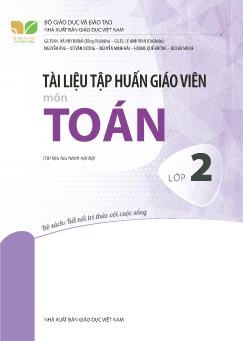 Tài liệu tập huấn giáo viên môn Toán Lớp 2 (Kết nối tri thức)