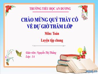 Bài giảng Toán 3 - Bài: Luyện tập chung - Nguyễn Thị Thắng