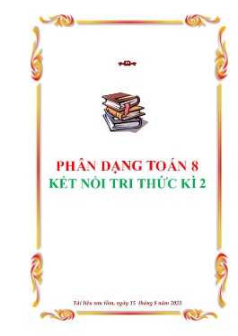 Tài liệu Phân dạng Toán 8 học kì II Sách Kết nối tri thức
